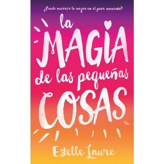 La magia de las pequeñas cosas